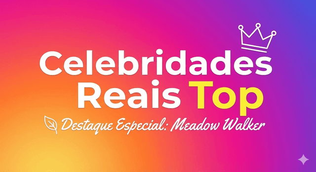 Celebridades Reais Top